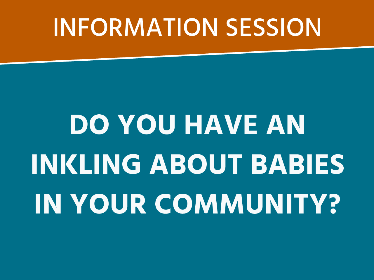 Do you have an Inkling about babies in your community?