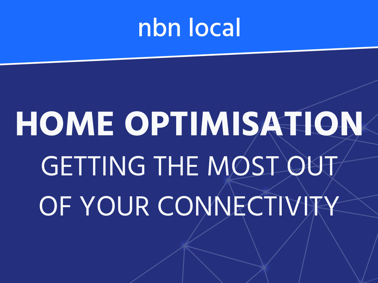 nbn 101, Introduction to connectivity